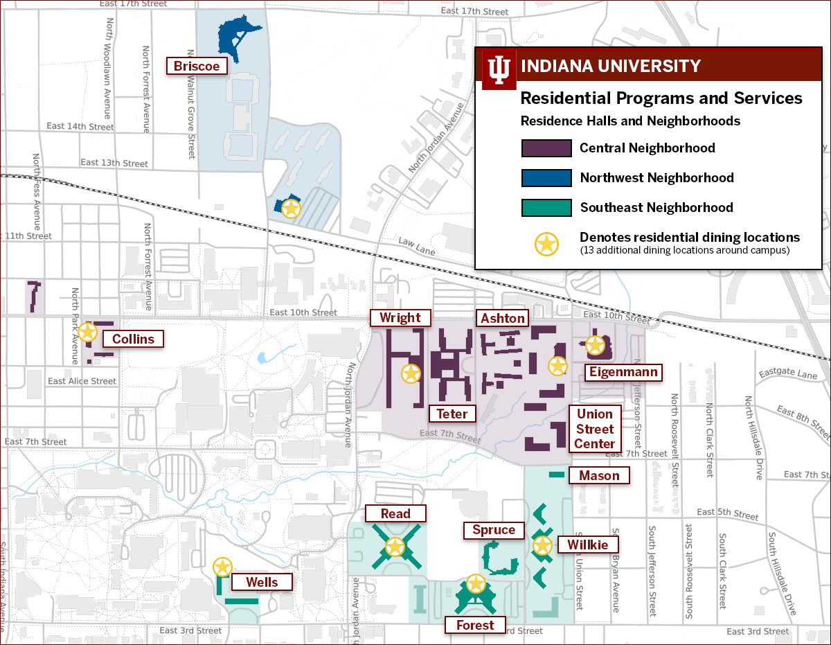 Map showing neighborhoods and residence halls. Central neighborhood is Collings, Wright, Teter, Ashton, Union Street Center and Eigenmann. Southeast neighborhood is Wells, Read, Forest, Spruce, Willkie and Mason. Northwest is Briscoe. Residential dining facilities are located in Collins, Wright, Union Street Center, Eigenmann, Wells, Read, Forest, Willkie and Gresham Dining Hall, located in the northwest neighborhood.